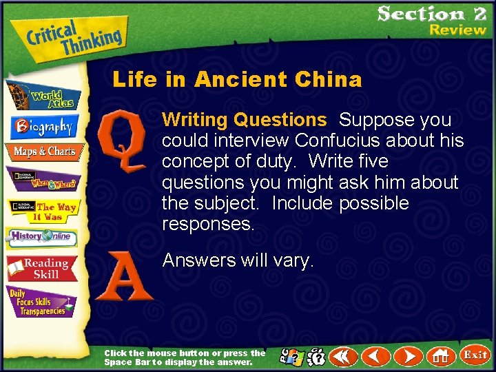 Life in Ancient China Writing Questions Suppose you could interview Confucius about his concept