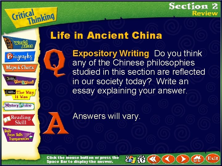 Life in Ancient China Expository Writing Do you think any of the Chinese philosophies