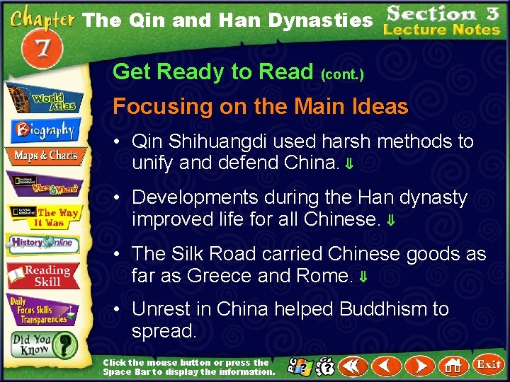 The Qin and Han Dynasties Get Ready to Read (cont. ) Focusing on the