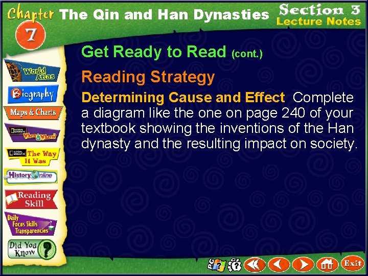 The Qin and Han Dynasties Get Ready to Read (cont. ) Reading Strategy Determining