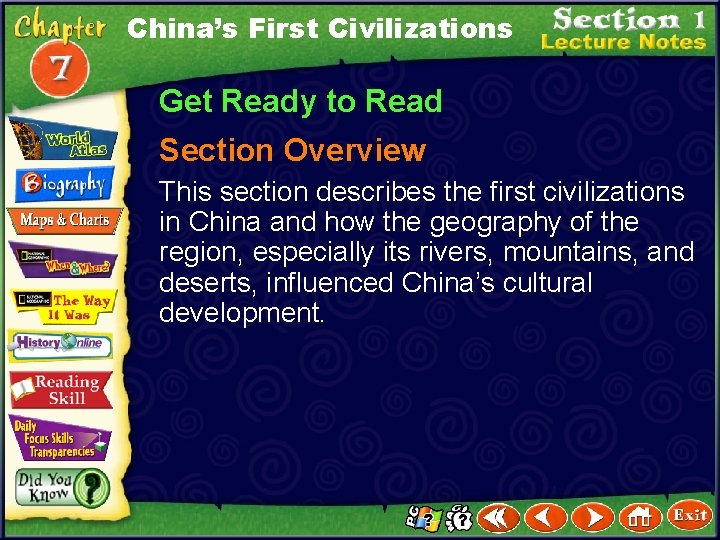 China’s First Civilizations Get Ready to Read Section Overview This section describes the first