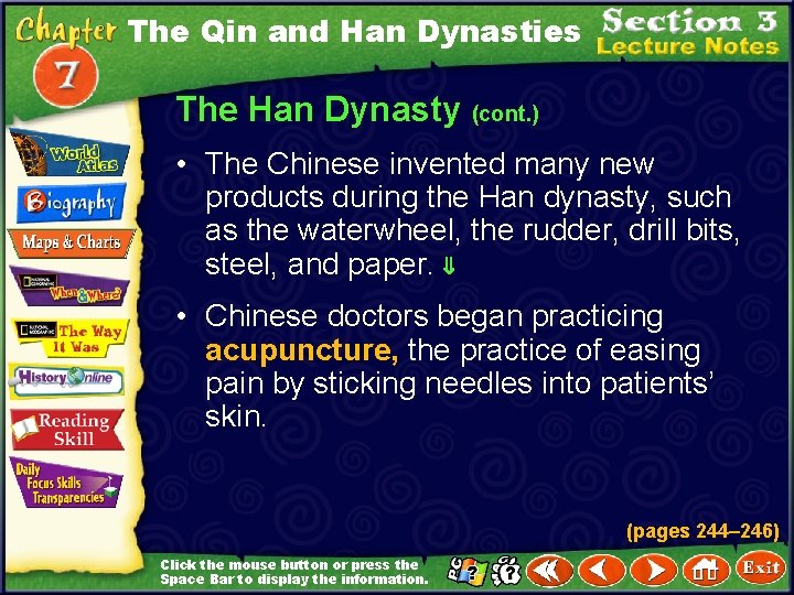 The Qin and Han Dynasties The Han Dynasty (cont. ) • The Chinese invented