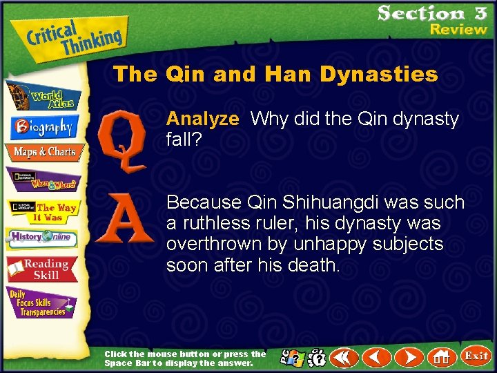 The Qin and Han Dynasties Analyze Why did the Qin dynasty fall? Because Qin