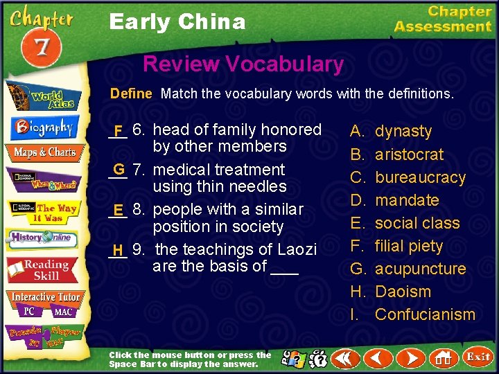 Early China Review Vocabulary Define Match the vocabulary words with the definitions. __ F