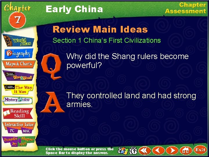 Early China Review Main Ideas Section 1 China’s First Civilizations Why did the Shang