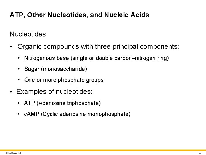 ATP, Other Nucleotides, and Nucleic Acids Nucleotides • Organic compounds with three principal components: ATP, Other Nucleotides, and Nucleic Acids Nucleotides • Organic compounds with three principal components: