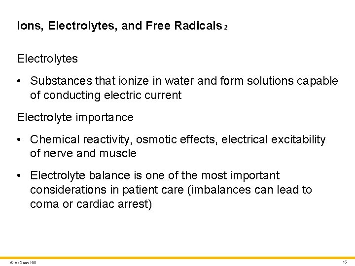 Ions, Electrolytes, and Free Radicals 2 Electrolytes • Substances that ionize in water and Ions, Electrolytes, and Free Radicals 2 Electrolytes • Substances that ionize in water and