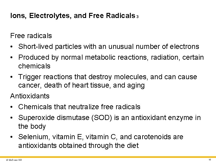 Ions, Electrolytes, and Free Radicals 3 Free radicals • Short-lived particles with an unusual Ions, Electrolytes, and Free Radicals 3 Free radicals • Short-lived particles with an unusual