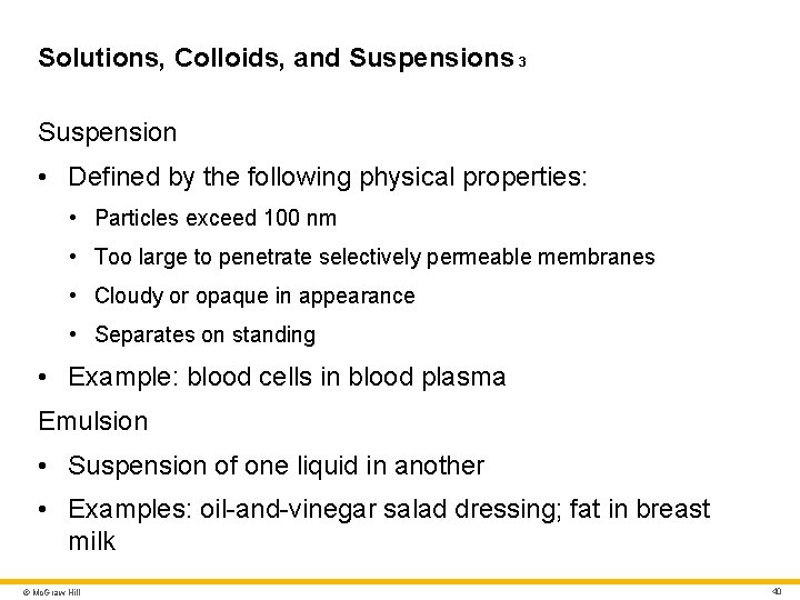 Solutions, Colloids, and Suspensions 3 Suspension • Defined by the following physical properties: • Solutions, Colloids, and Suspensions 3 Suspension • Defined by the following physical properties: •