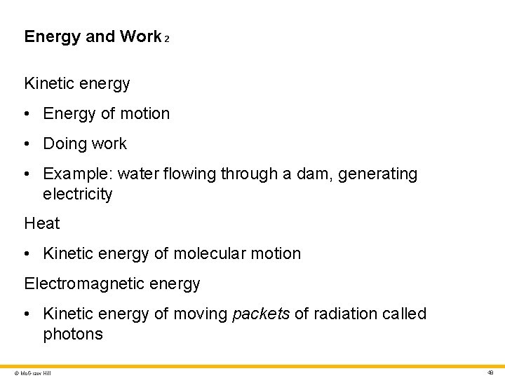 Energy and Work 2 Kinetic energy • Energy of motion • Doing work • Energy and Work 2 Kinetic energy • Energy of motion • Doing work •