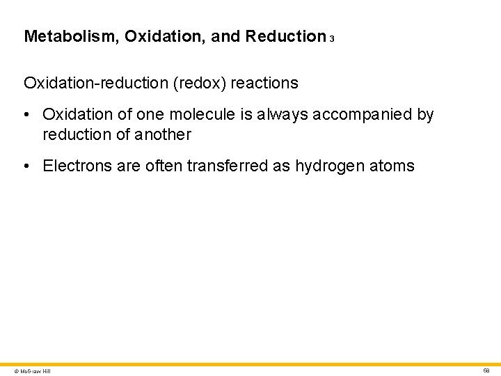 Metabolism, Oxidation, and Reduction 3 Oxidation-reduction (redox) reactions • Oxidation of one molecule is Metabolism, Oxidation, and Reduction 3 Oxidation-reduction (redox) reactions • Oxidation of one molecule is