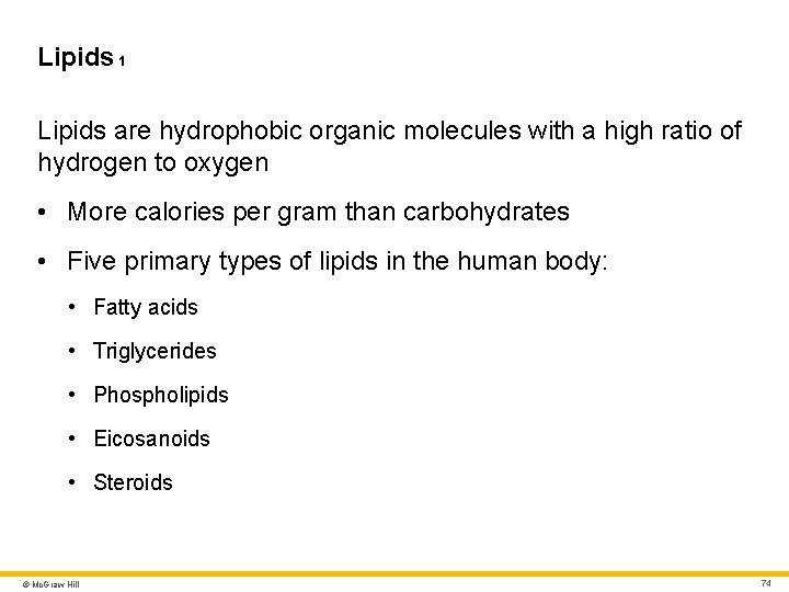 Lipids 1 Lipids are hydrophobic organic molecules with a high ratio of hydrogen to Lipids 1 Lipids are hydrophobic organic molecules with a high ratio of hydrogen to