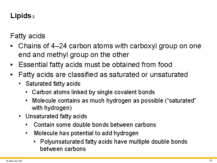 Lipids 2 Fatty acids • Chains of 4– 24 carbon atoms with carboxyl group Lipids 2 Fatty acids • Chains of 4– 24 carbon atoms with carboxyl group