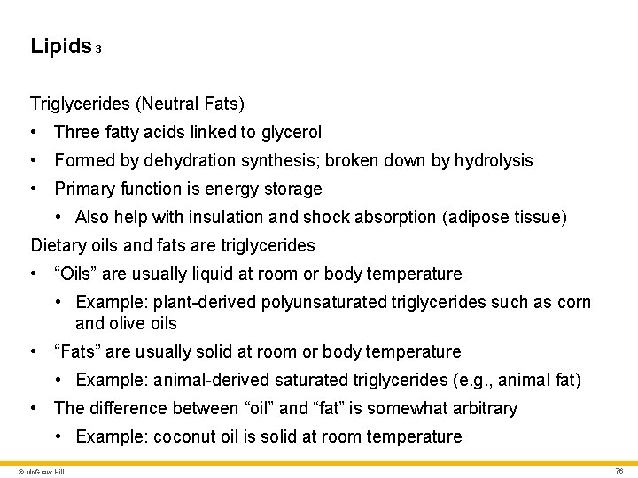 Lipids 3 Triglycerides (Neutral Fats) • Three fatty acids linked to glycerol • Formed Lipids 3 Triglycerides (Neutral Fats) • Three fatty acids linked to glycerol • Formed