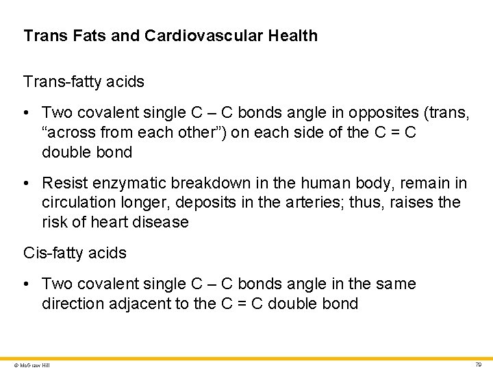 Trans Fats and Cardiovascular Health Trans-fatty acids • Two covalent single C – C Trans Fats and Cardiovascular Health Trans-fatty acids • Two covalent single C – C