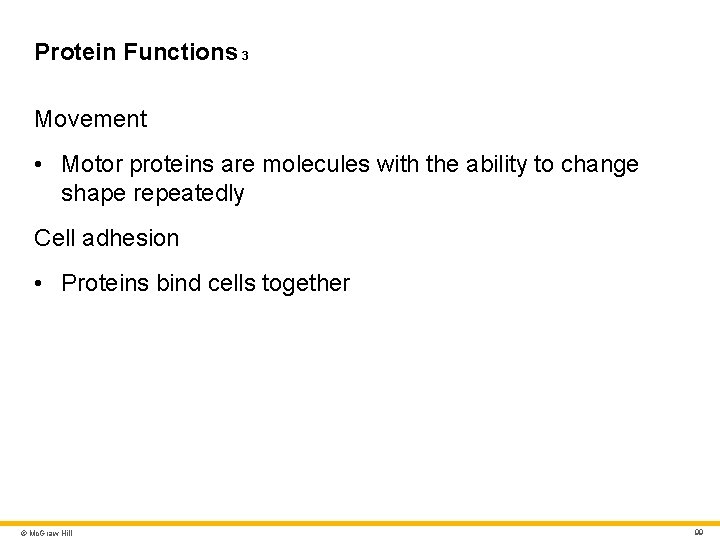Protein Functions 3 Movement • Motor proteins are molecules with the ability to change Protein Functions 3 Movement • Motor proteins are molecules with the ability to change