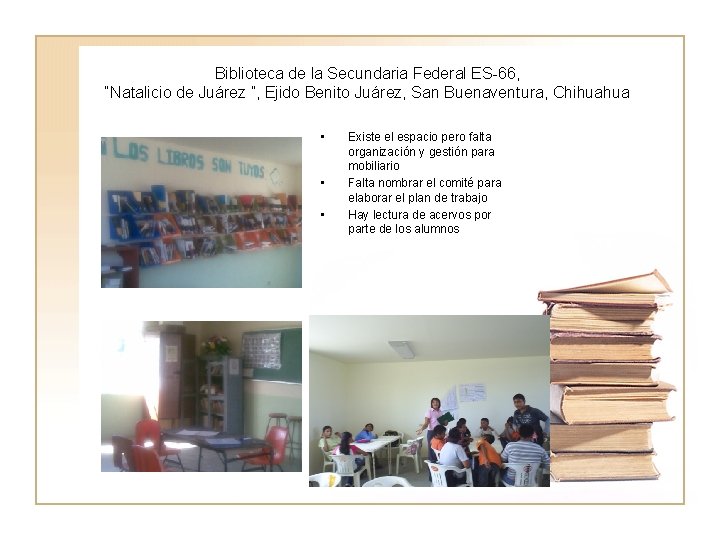 Biblioteca de la Secundaria Federal ES-66, “Natalicio de Juárez ”, Ejido Benito Juárez, San