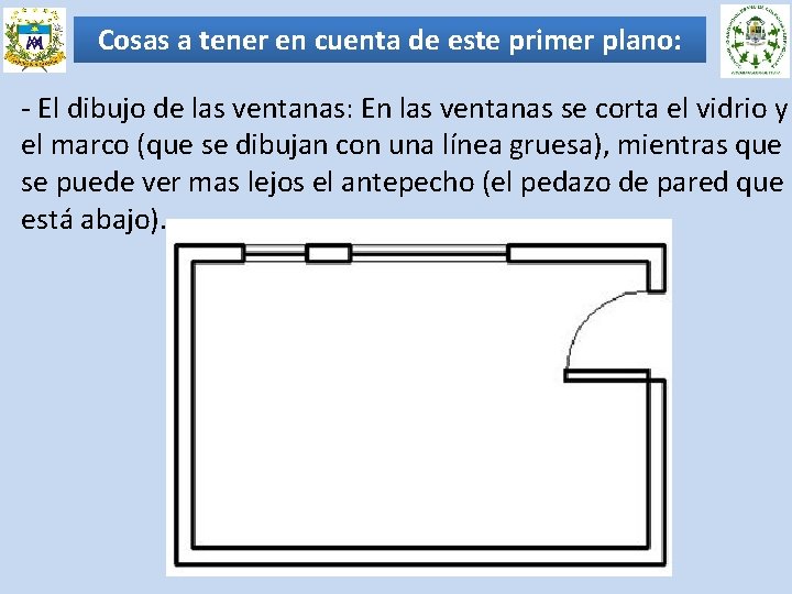 Cosas a tener en cuenta de este primer plano: - El dibujo de las