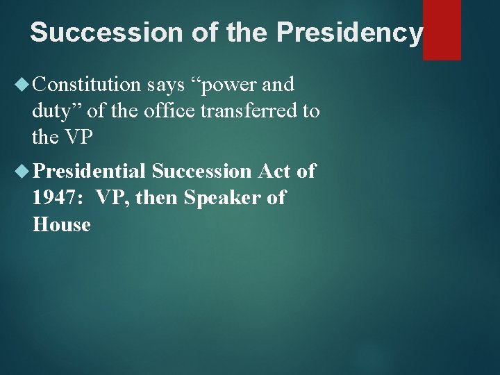 Succession of the Presidency Constitution says “power and duty” of the office transferred to