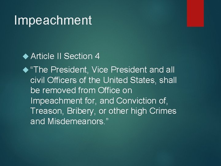 Impeachment Article “The II Section 4 President, Vice President and all civil Officers of