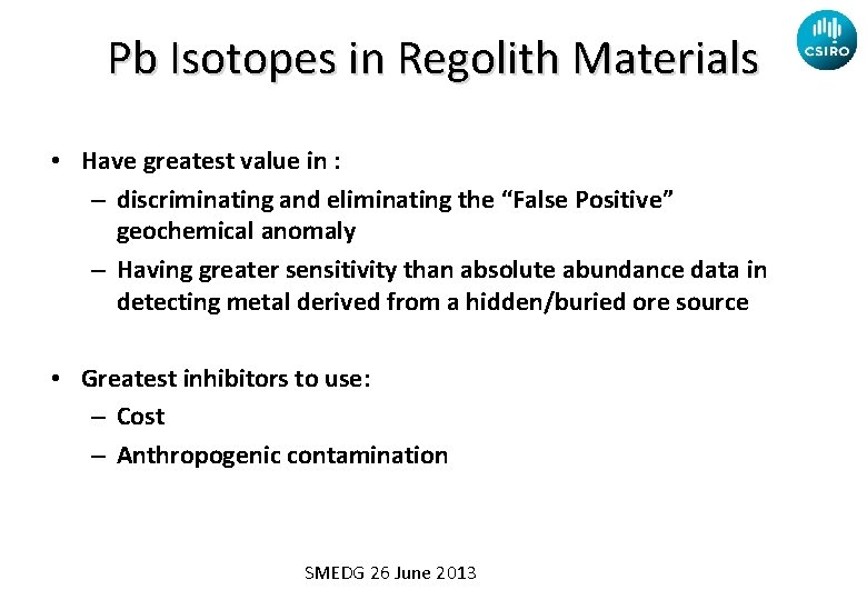 Pb Isotopes in Regolith Materials • Have greatest value in : – discriminating and
