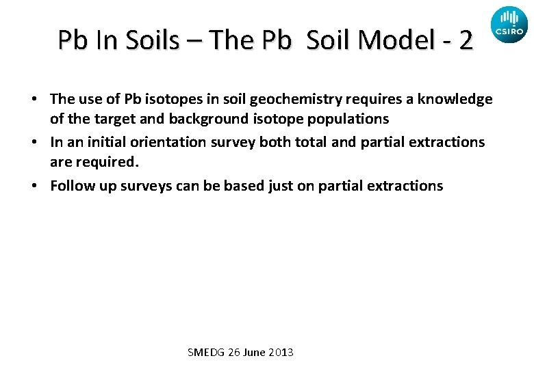 Pb In Soils – The Pb Soil Model - 2 • The use of