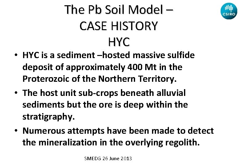 The Pb Soil Model – CASE HISTORY HYC • HYC is a sediment –hosted