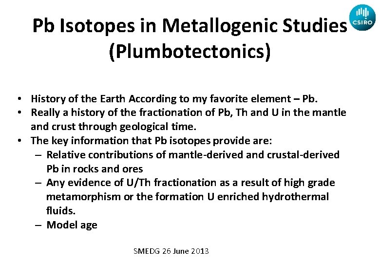 Pb Isotopes in Metallogenic Studies (Plumbotectonics) • History of the Earth According to my