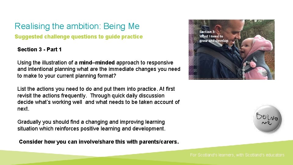 Realising the ambition: Being Me Suggested challenge questions to guide practice Section 3 -