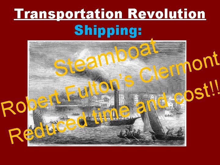 Transportation Revolution Shipping: t a o b m t n o m r e