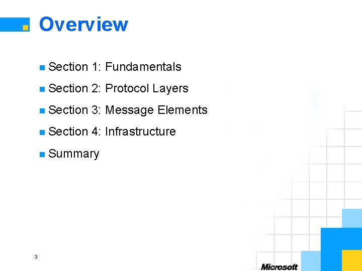 Overview n Section 1: Fundamentals n Section 2: Protocol Layers n Section 3: Message