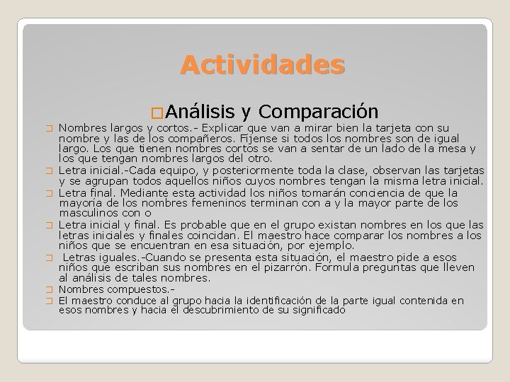 Actividades �Análisis � � � y Comparación Nombres largos y cortos. - Explicar que