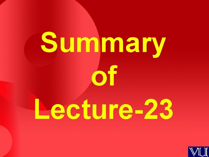 Summary of Lecture-23 