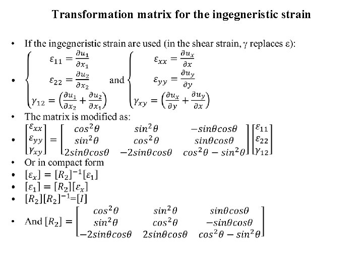 Transformation matrix for the ingegneristic strain • 