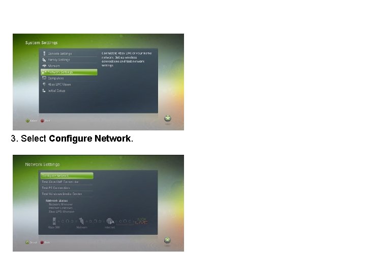 3. Select Configure Network. 