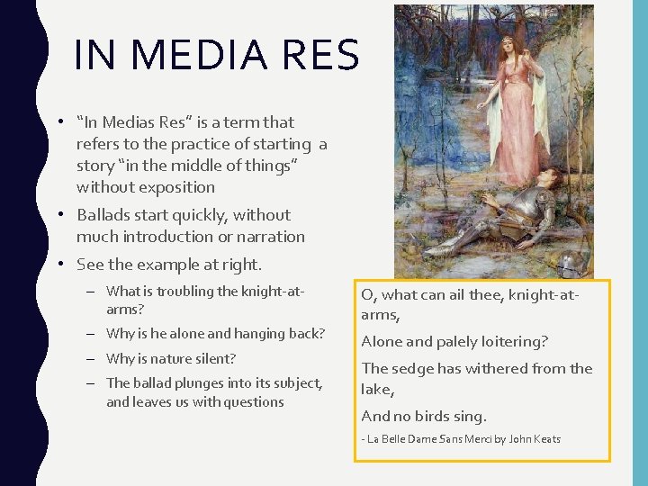 IN MEDIA RES • “In Medias Res” is a term that refers to the