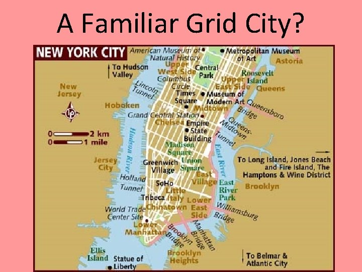 A Familiar Grid City? 