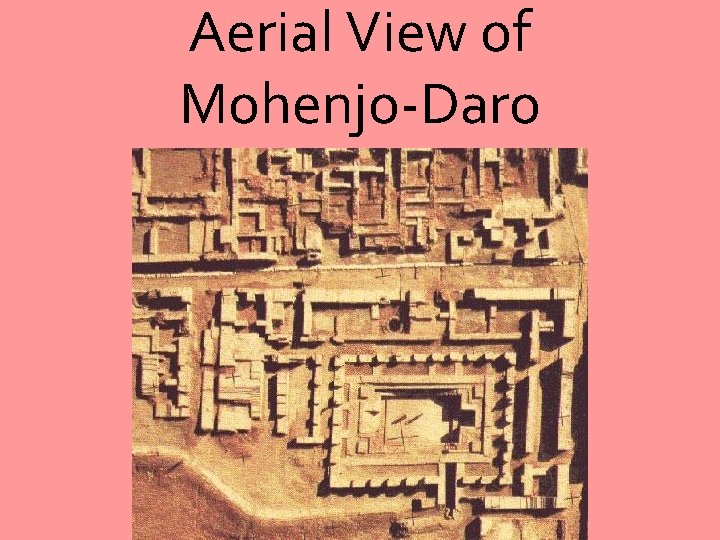 Aerial View of Mohenjo-Daro 