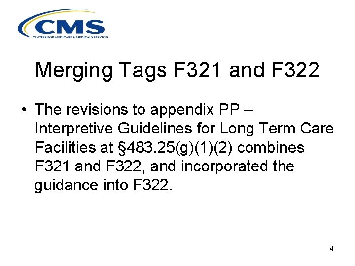 Merging Tags F 321 and F 322 • The revisions to appendix PP –