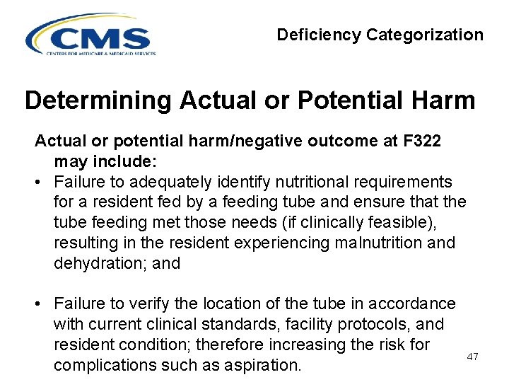 Deficiency Categorization Determining Actual or Potential Harm Actual or potential harm/negative outcome at F