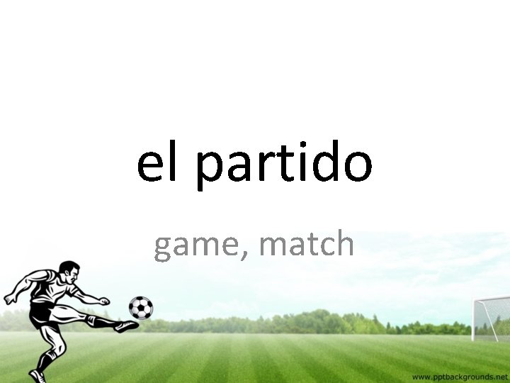 el partido game, match 