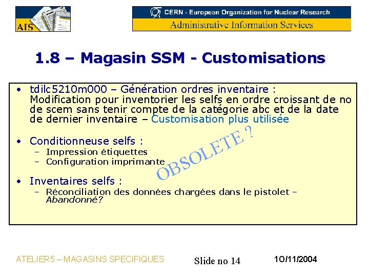 1. 8 – Magasin SSM - Customisations • tdilc 5210 m 000 – Génération