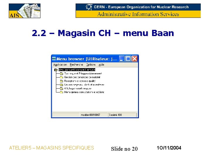 2. 2 – Magasin CH – menu Baan ATELIER 5 – MAGASINS SPECIFIQUES Slide