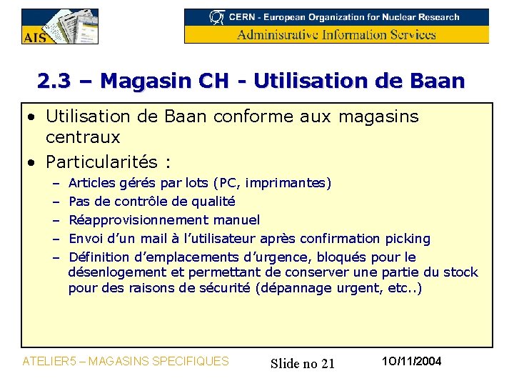 2. 3 – Magasin CH - Utilisation de Baan • Utilisation de Baan conforme