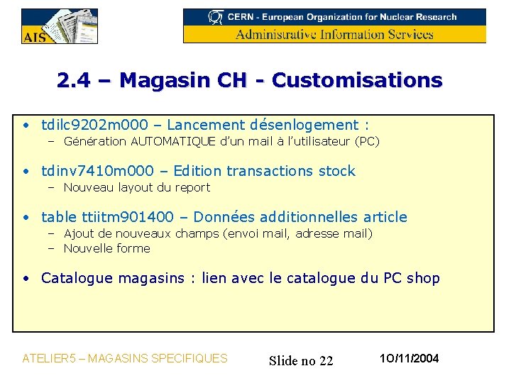 2. 4 – Magasin CH - Customisations • tdilc 9202 m 000 – Lancement