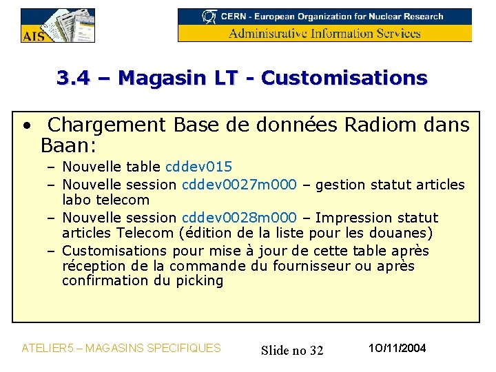 3. 4 – Magasin LT - Customisations • Chargement Base de données Radiom dans