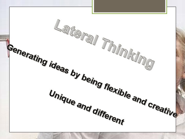 Lat era l Thi Gen n era kin ting g ide a sb yb