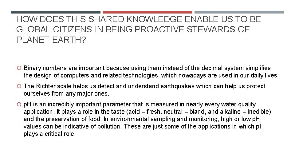 HOW DOES THIS SHARED KNOWLEDGE ENABLE US TO BE GLOBAL CITIZENS IN BEING PROACTIVE