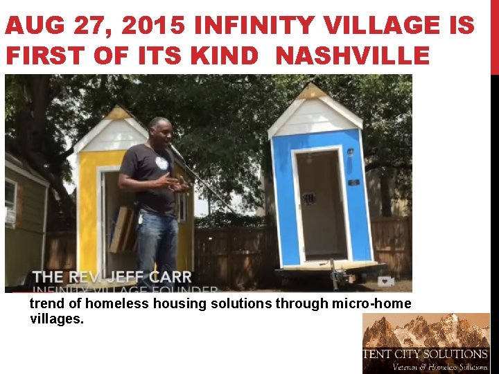 AUG 27, 2015 INFINITY VILLAGE IS FIRST OF ITS KIND NASHVILLE trend of homeless