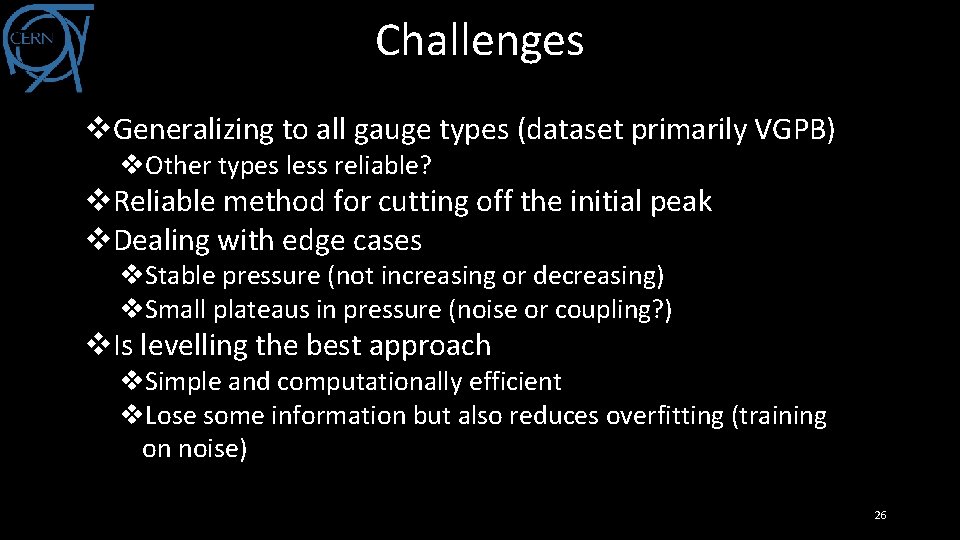 Challenges v. Generalizing to all gauge types (dataset primarily VGPB) v. Other types less